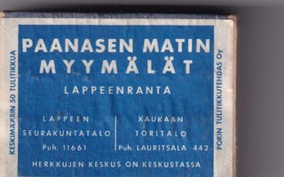 Lappeenranta, Paanasen Matin myymälät . aski tikkuja    b473