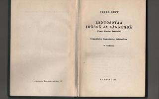 Supf, Peter: Lentosotaa idässä ja lännessä, Karisto 1941,sid