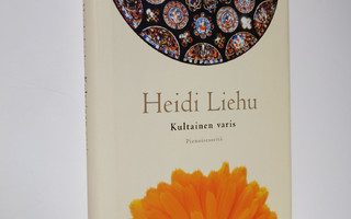 Heidi Liehu : Kultainen varis : pienoisesseitä (tekijän o...
