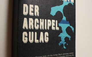 Alexander Solschenizyn : Der Archipel Gulag