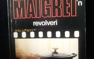 Georges Simenon: Maigret'n revolveri