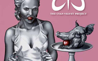 The Cyan Velvet Project - Essence Of Disposal