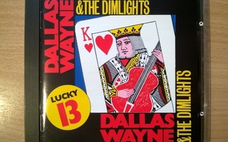 Dallas Wayne - Lucky 13 CD