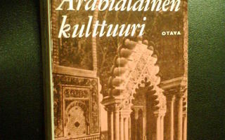 Jussi Aro: Arabialainen kulttuuri (1 p. 1967) Sis.pk:t