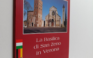 Pierpaolo Brugnoli : La Basilica di San Zeno in Verona