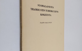Paavo Sallinen : Suomalaisesta trambustin tuberkuliinikok...