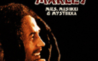 Kari Kosmos: Bob Marley - Mies, musiikki ja mystiikka