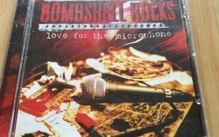 Bombshell Rocks : Love For The Microphone  cd