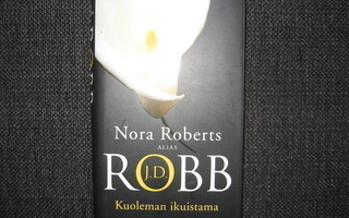 Nora Roberts ALIAS ROBB*Kuoleman ikuistama v.2005 1.P