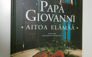 Pekka Suorsa : Papa Giovanni : aitoa elämää