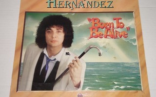 PATRICK HERNANDEZ BORN TO BE ALIVE LP
