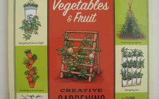 Vertical Vegetables and Fruit puutarhakirja kasvien tukemine