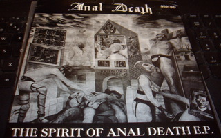 7" single : Anal Death : The spirit of Anal Death EP