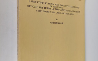 Pertti Nikkilä : Early Confucianism and inherited thought...