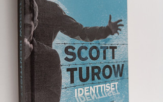 Scott Turow : Identtiset