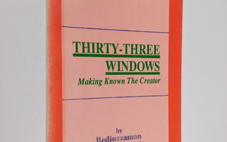 Said Nursi : Thirty-three Windows - Making Known the Crea...