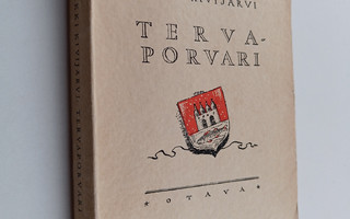 Erkki Kivijärvi : Tervaporvari : romaani vanhasta Oulusta