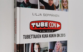 Lilja Seppänen : Tubecon : Tubettajien kuka kukin on 2015