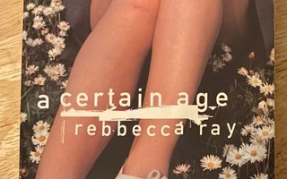 Rebecca Ray: A Certain Age