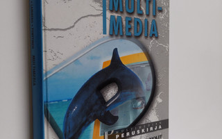 Vesa Keränen : Multimedia : multimedian peruskirja