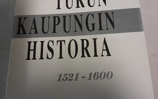 turun kaupungin historia 1521-1600