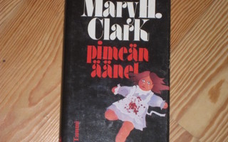 Clark, Mary H.: Pimeän äänet 1.p skp v. 1985