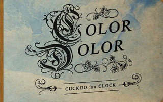 Color Dolor - Cuckoo In A Clock -CD
