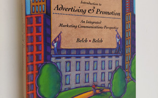 George E. Belch ym. : Introduction to Advertising & Promo...