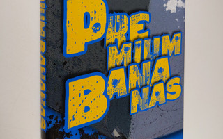 Jari Olavi Rantala : Premium bananas