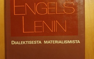 Marx  Engels  Lenin:Dialektisesta materialismista