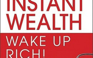 INSTANT WEALTH WAKE UP RICH!  Discover The Secret of The New