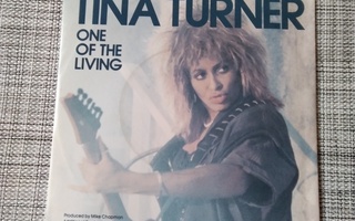 Tina Turner 7" vinyylisingle One of the living