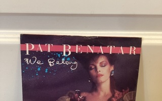 Pat Benatar – We Belong 7"