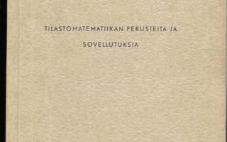 Lehto, Pekka : Tilastomatematiikan perusteita ja sovellutu..