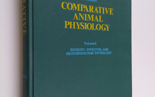 Comparative animal physiology, Vol. 2 - Sensory, effector...