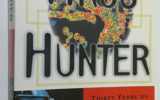 C. J. Peters : Virus Hunter : thirty years of battling ho...