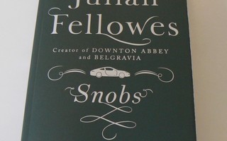 Julian Fellowes - Snobs