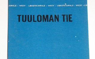 Reino Lehväslaiho: Tuuloman tie libristikappale 1967 - uusi