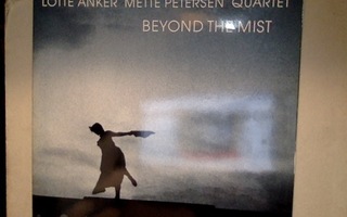 LOTTE ANKER METTE PETERSEN QUARTET :: BEYOND THE MIST  :  LP