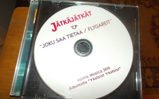 PROMO CDS JÄTKÄTJÄTKÄT ** JOKU SAA TIETÄÄ **