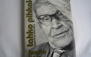 Kauko Kare: Tahko Pihkala, legenda jo eläessään (1975, 1.p.)