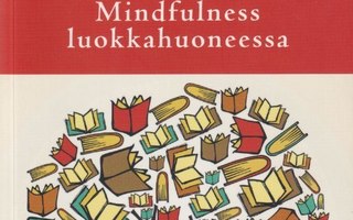 Peter Fowelin: Mindfulness luokkahuoneessa
