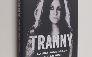 Laura Jane Grace : Tranny : punkrockin kaupallisimman ana...