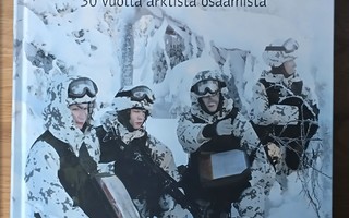 JÄÄKÄRIPRIKAATI 30 vuotta arktista osaamista