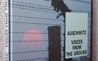 Auschwitz - Voices from the ground