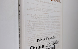 Päiviö Tommila : Oulun Wiikko-Sanomia 1829-1879 : Oulun l...