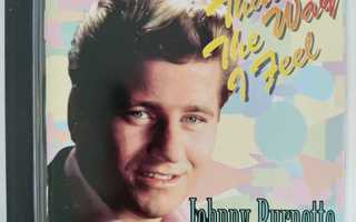 JOHNNY BURNETTE- THAT'S THE WAY I FEEL CD