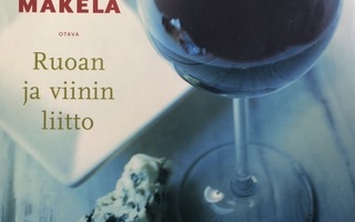 Eero Mäkelä: Ruoan ja viinin liitto (1.p.)