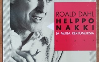 Roald Dahl: Helppo nakki - ja muita kertomuksia