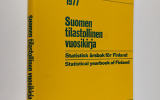 Suomen tilastollinen vuosikirja 1977 = Statistisk årsbok ...